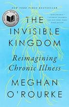 Book jacket of the title Invisible Kingdom by Meghan O'Rourke
