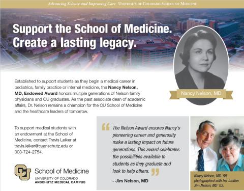 Magazine ad for the CU School of Medicine featuring Nancy Nelson, MD. It promotes the Nancy Nelson Endowed Award, includes a quote from Jim Nelson, MD, contact info for Travis Leiker, a vintage portrait of Nancy, and a color photo of Nancy with her brother Jim.