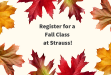Orange, red, and brown leaves encircling the message "register for a fall class at Strauss"